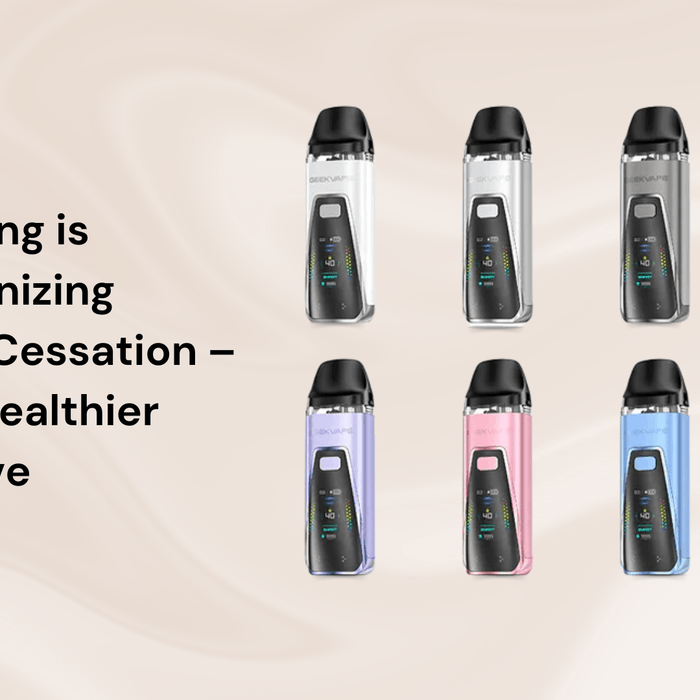 How Vaping is Revolutionizing Smoking Cessation – A Safer, Healthier Alternative