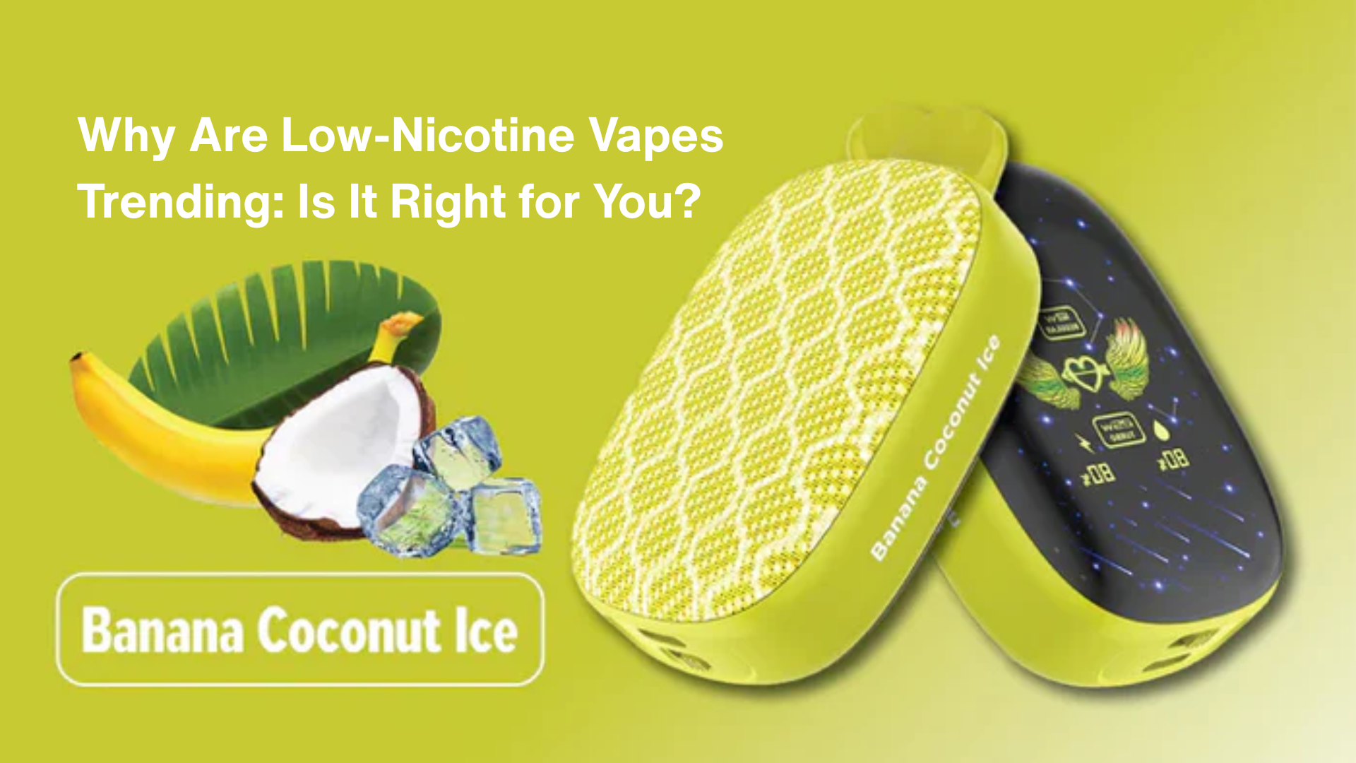 Why Are Low-Nicotine Vapes Trending: Is It Right for You?