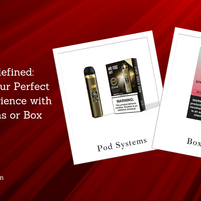 Vaping Redefined: Unleash Your Perfect Vape Experience with Pod Systems or Box Mods