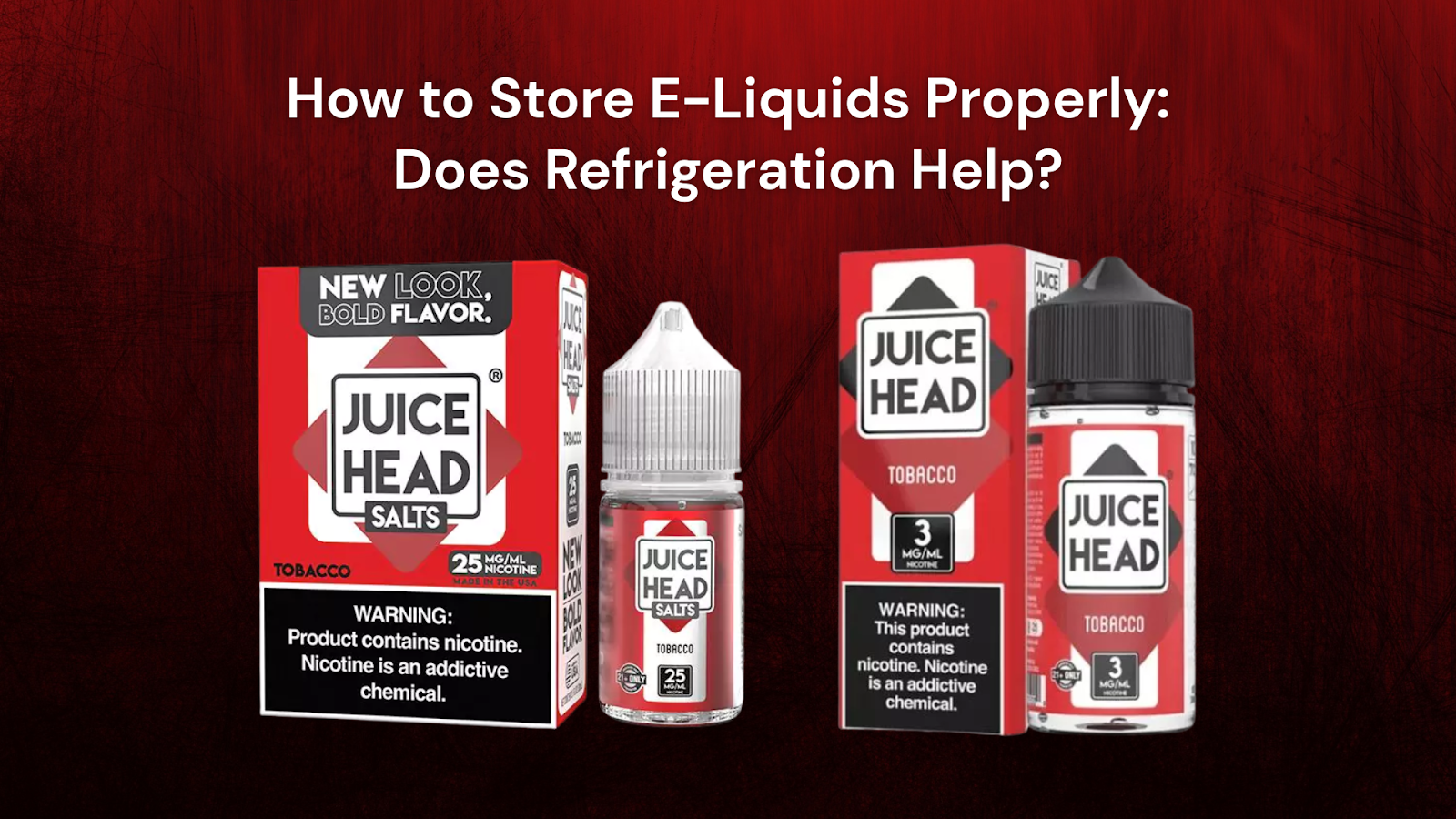 How to Store E-Liquids Properly: Does Refrigeration Help?